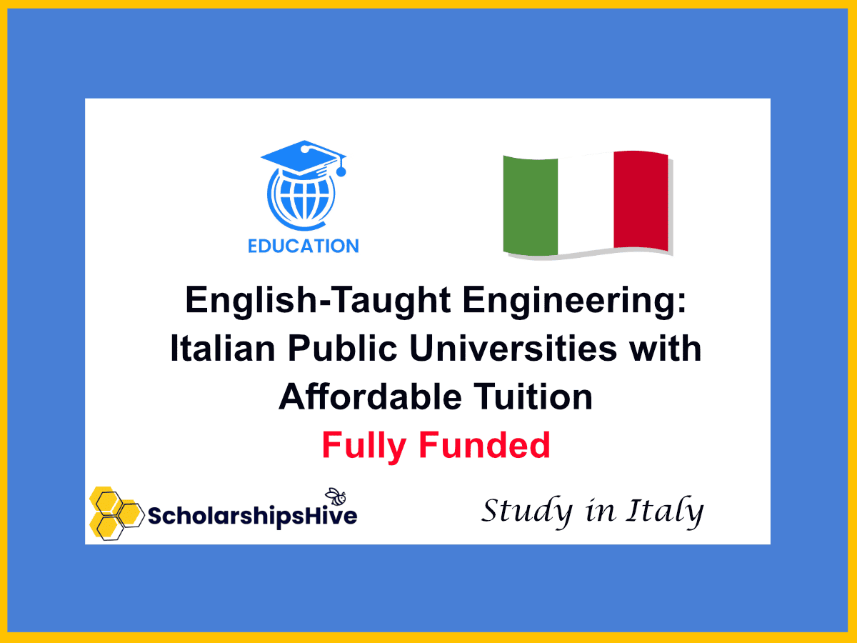 English-Taught Engineering: Italian Public Universities with Affordable Tuition in , Italy | Fully Funded