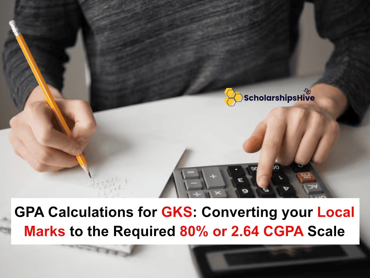GPA Calculations for GKS: Converting your Local Marks to the Required 80% or 2.64 CGPA Scale, South Korea
