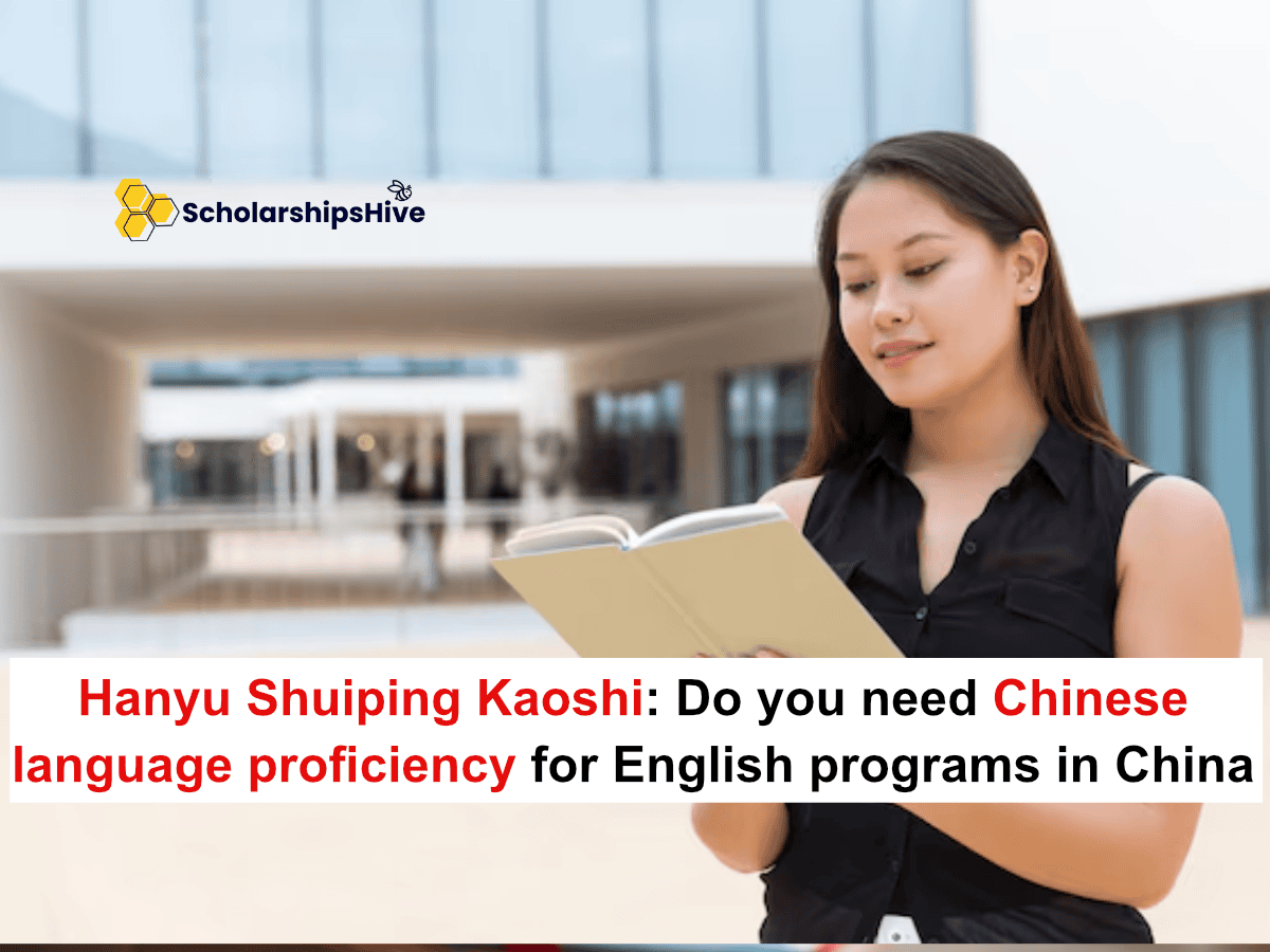 Hanyu Shuiping Kaoshi (HSK): Do you need Chinese language proficiency for English programs in China?