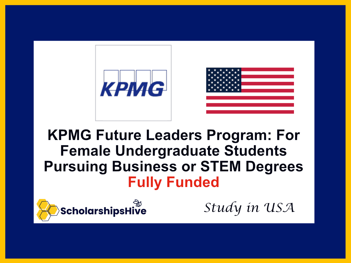 KPMG Future Leaders Program: For Female Undergraduate Students Pursuing Business or STEM Degrees, USA | Fully Funded