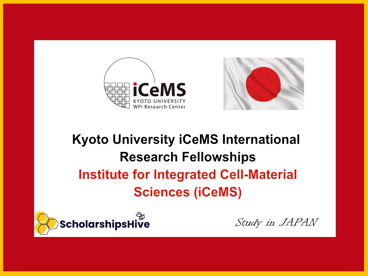 Kyoto University iCeMS International Research Fellowships Japan
