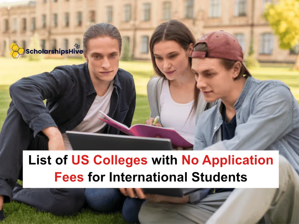 List of US Colleges with No Application Fees for International Students, Free Institutional Admissions Pathways