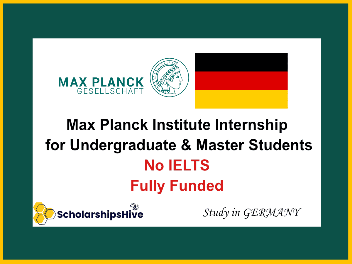 Max Planck Institute Internship for Undergraduate & Master Students