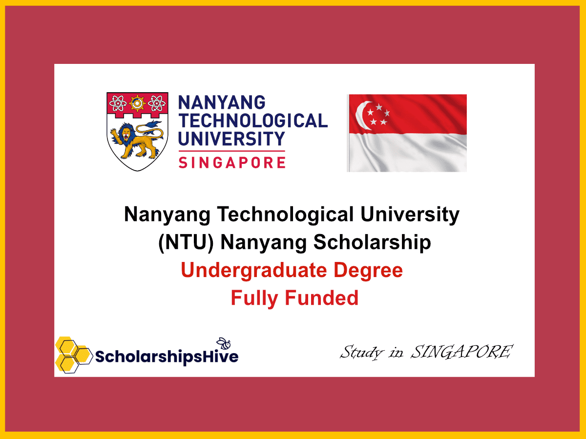 Nanyang Technological University (NTU) Nanyang Scholarship Singapore