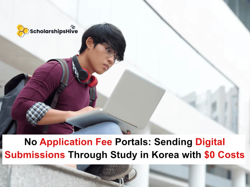 No Application Fee Portals: Sending Digital Submissions Through Study in Korea with $0 Costs in South Korea