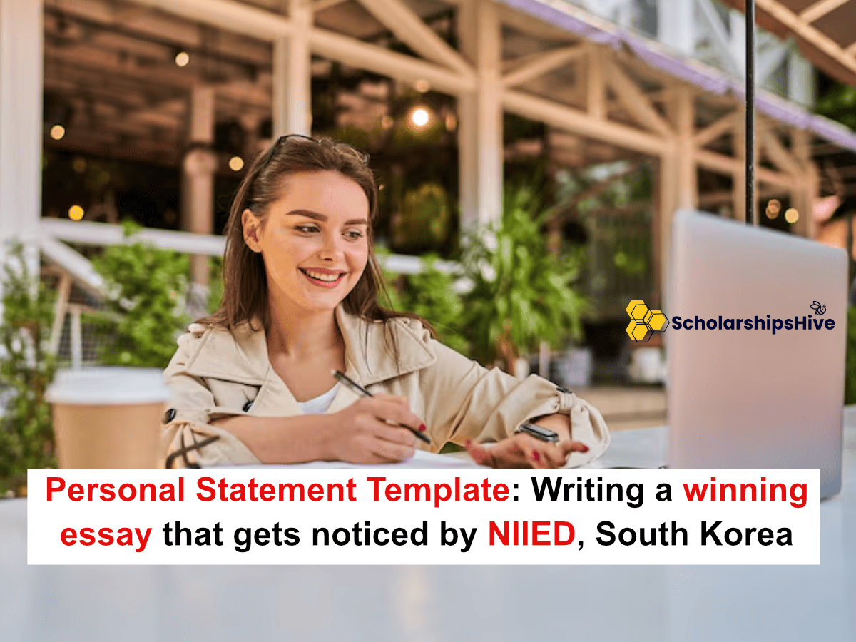 Personal Statement Template: Writing a winning essay that gets noticed by NIIED, South Korea