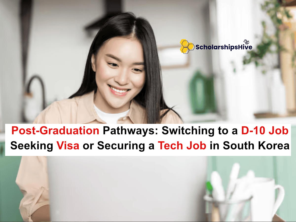 Post-Graduation Pathways: Switching to a D-10 Job Seeking Visa or Securing a Tech Job in South Korea