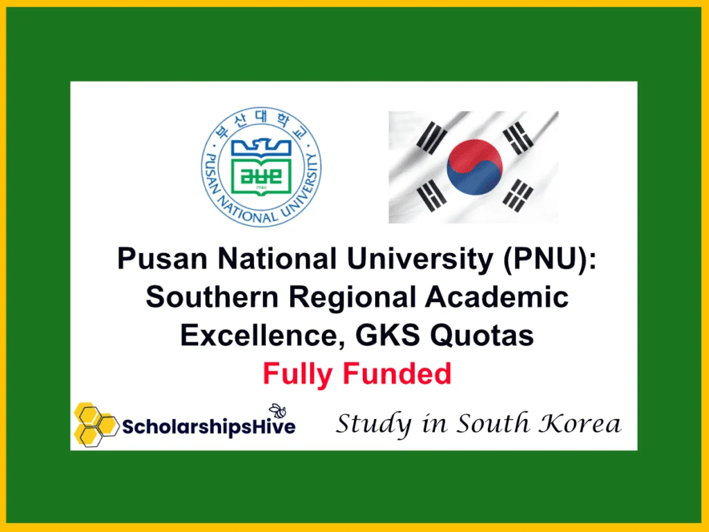 Pusan National University (PNU): Southern Regional Academic Excellence, GKS Quotas, South Korea | Fully Funded