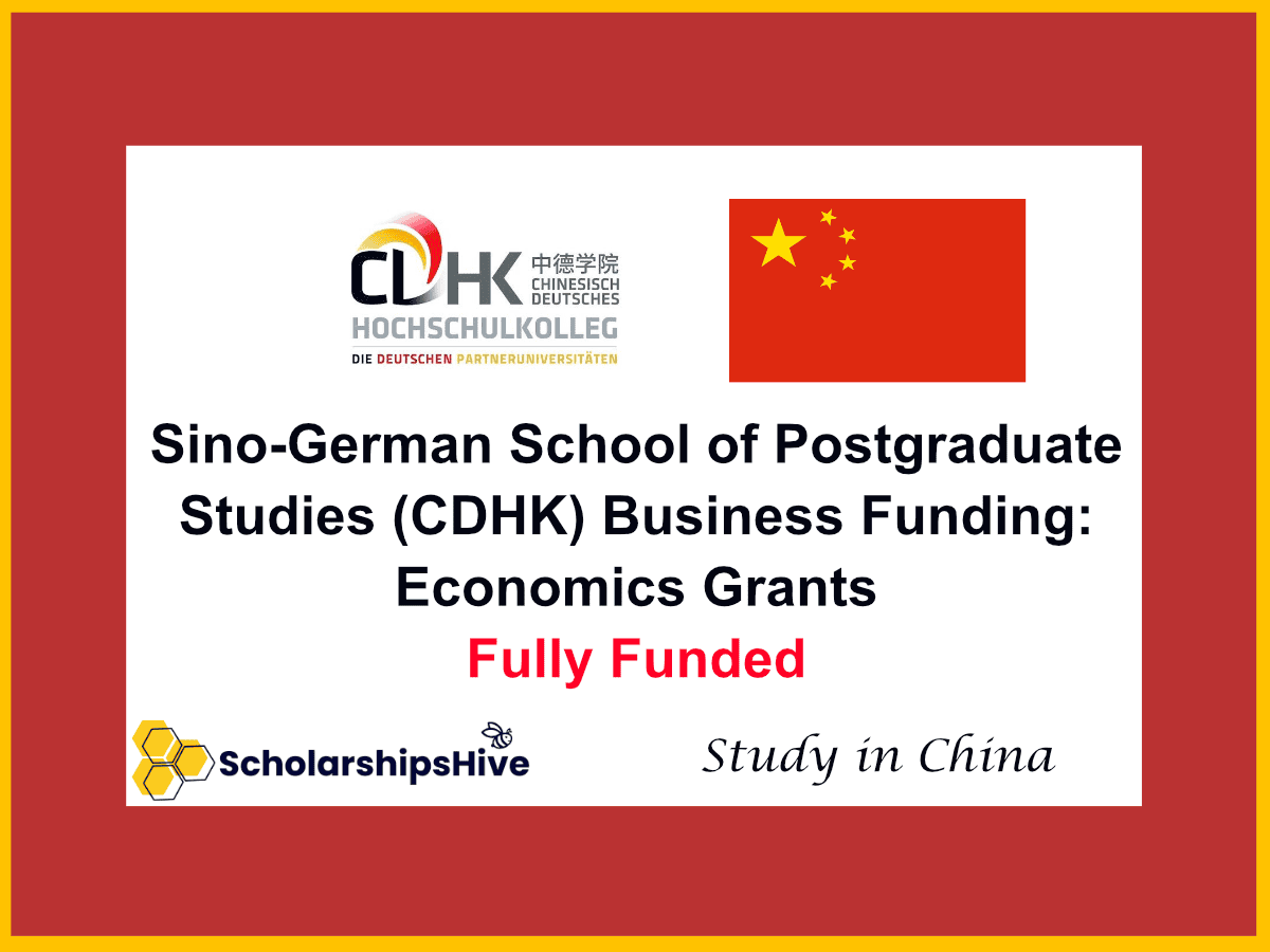 Sino-German School of Postgraduate Studies (CDHK) Business Funding: Economics Grants, China | Fully Funded