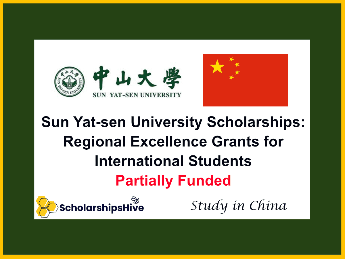 Sun Yat-sen University Scholarships: South China Regional Excellence Grants for International Students | Partial Funding