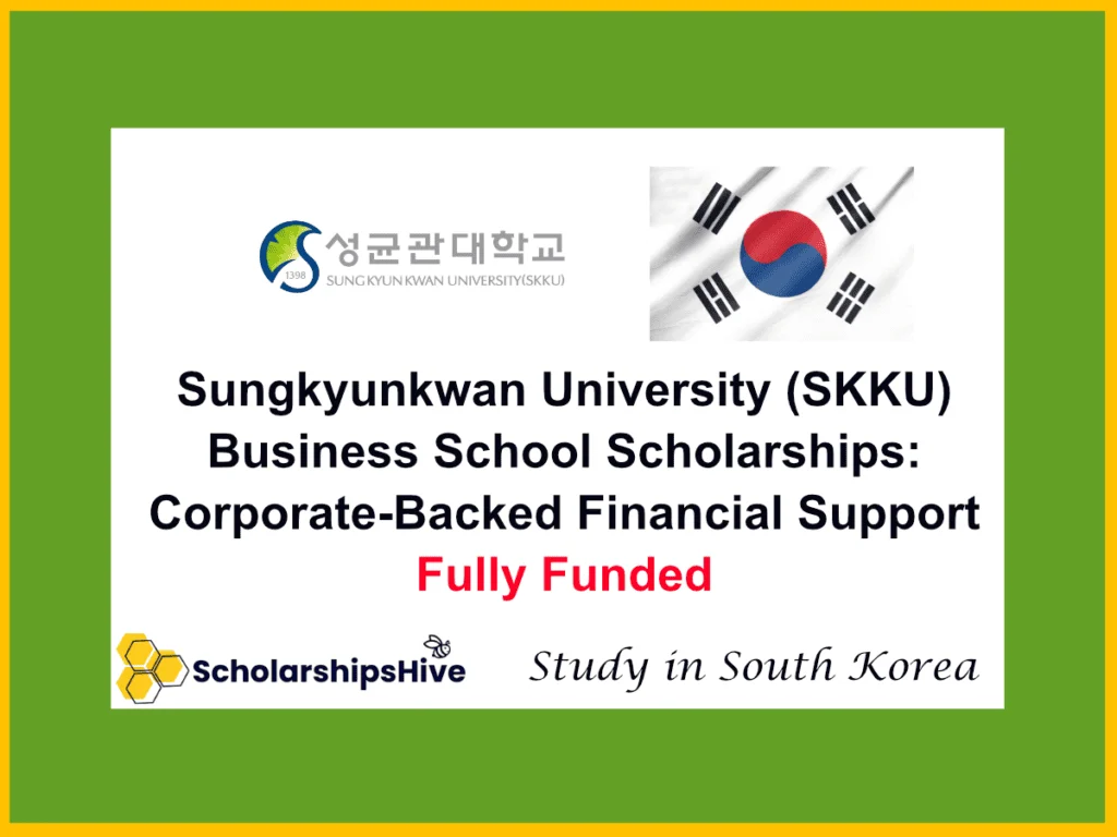 Sungkyunkwan University (SKKU) Business School Scholarships: Corporate-Backed Financial Support, South Korea | Fully Funded