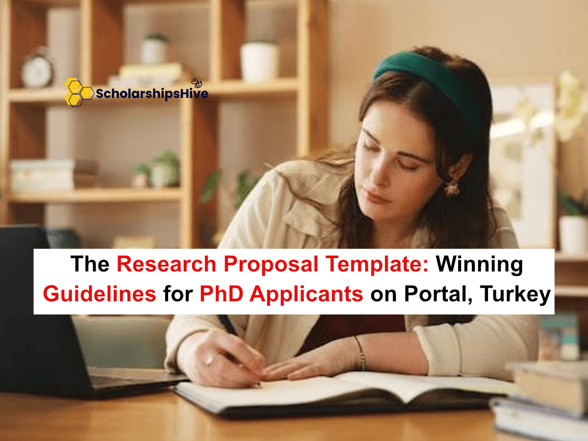 The Research Proposal Template: Winning Guidelines for PhD Applicants on the Portal, Turkey