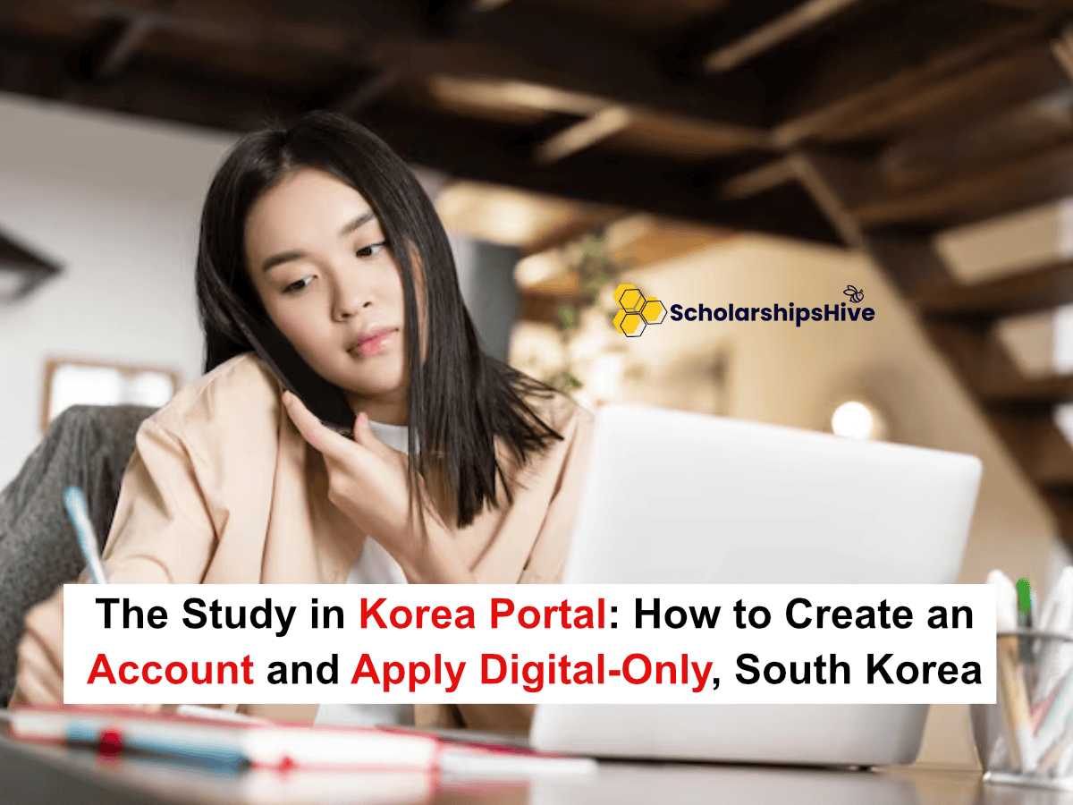 The Study in Korea Portal: How to Create an Account and Apply Digital-Only, South Korea