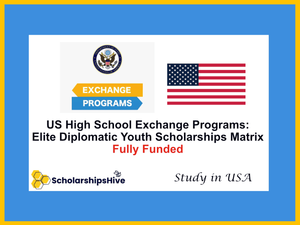 US High School Exchange Programs (YES/FLEX): Elite Diplomatic Youth Scholarships Matrix, USA | Fully Funded