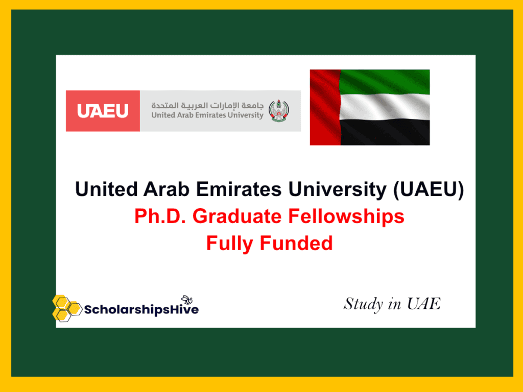United Arab Emirates University (UAEU) Ph.D. Graduate Fellowships