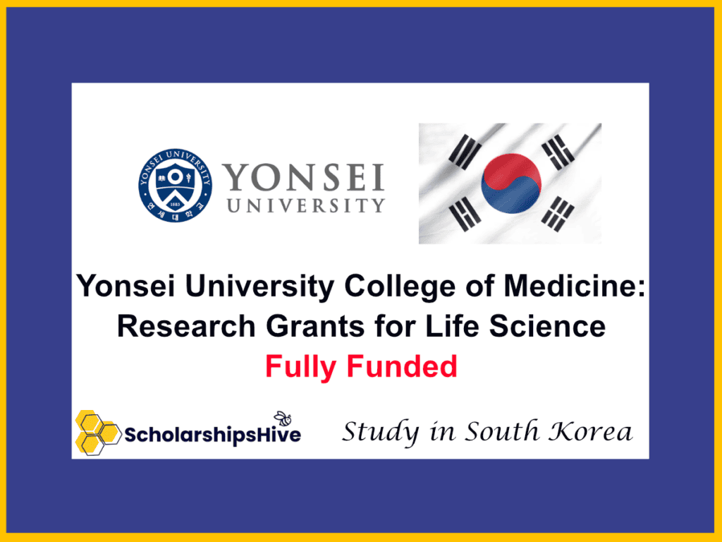 Yonsei University College of Medicine: Research Grants for Life Science International Students, South Korea | Fully Funded