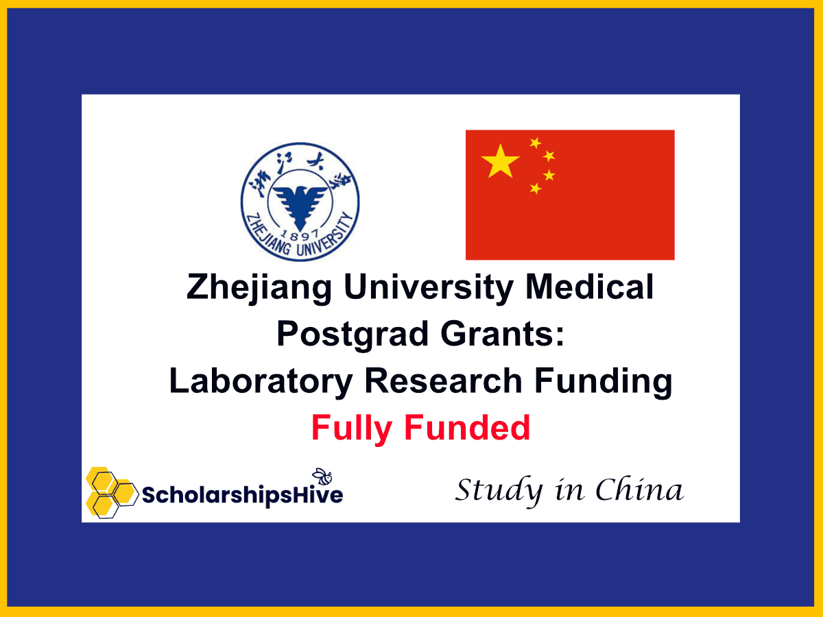 Zhejiang University Medical Postgrad Grants: Laboratory Research Funding, China | Fully Funded