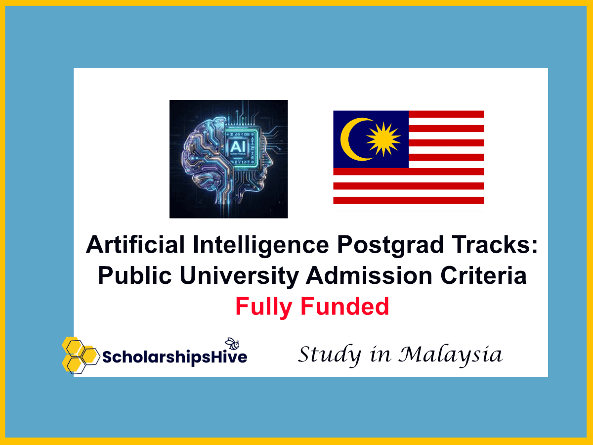 Artificial Intelligence Postgrad Tracks: Public University Admission Criteria, Malaysia | Fully Funded