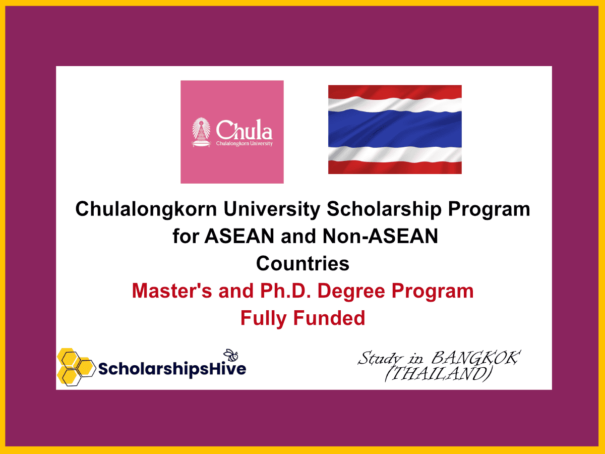Chulalongkorn University Scholarship Program for ASEAN and Non-ASEAN Countries Thailand