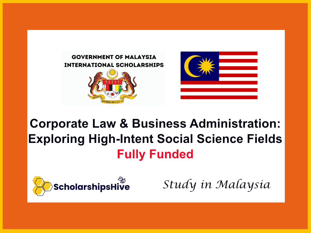 Corporate Law and Business Administration: Exploring High-Intent Social Science Fields, Malaysia | Fully Funded