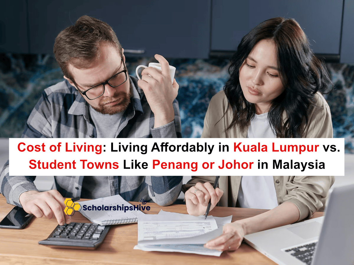 Cost of Living: Living Affordably in Kuala Lumpur vs. Student Towns Like Penang or Johor in Malaysia