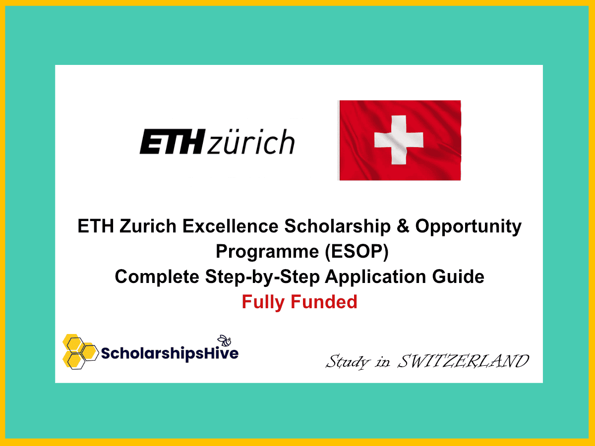 ETH Zurich Excellence Scholarship & Opportunity Programme (ESOP) Switzerland