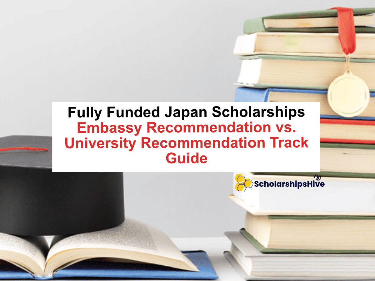 Fully Funded Japan Scholarships Embassy Recommendation vs. University Recommendation Track Guide