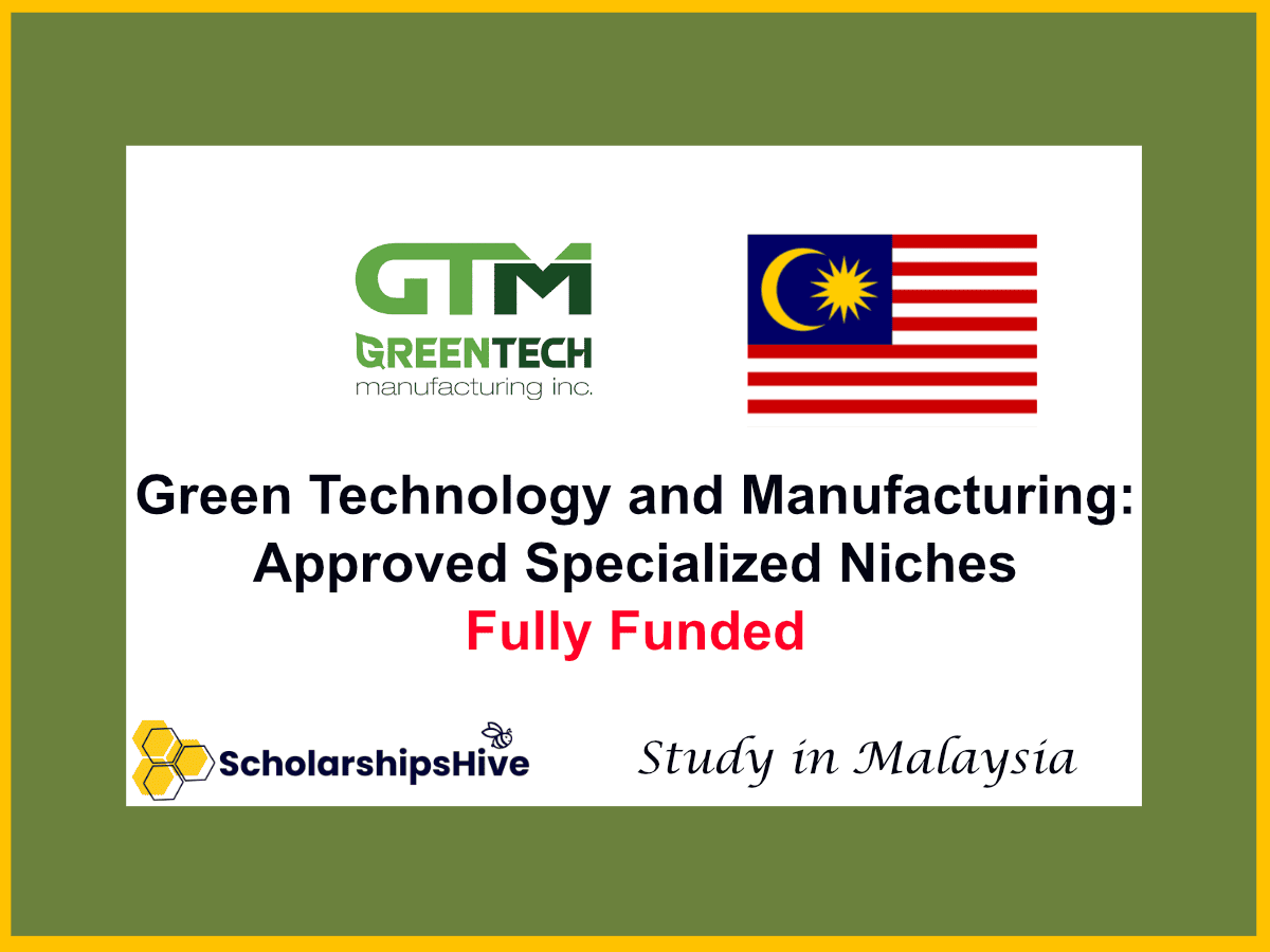 Green Technology and Manufacturing: Approved Specialized Niches, Malaysia | Fully Funded