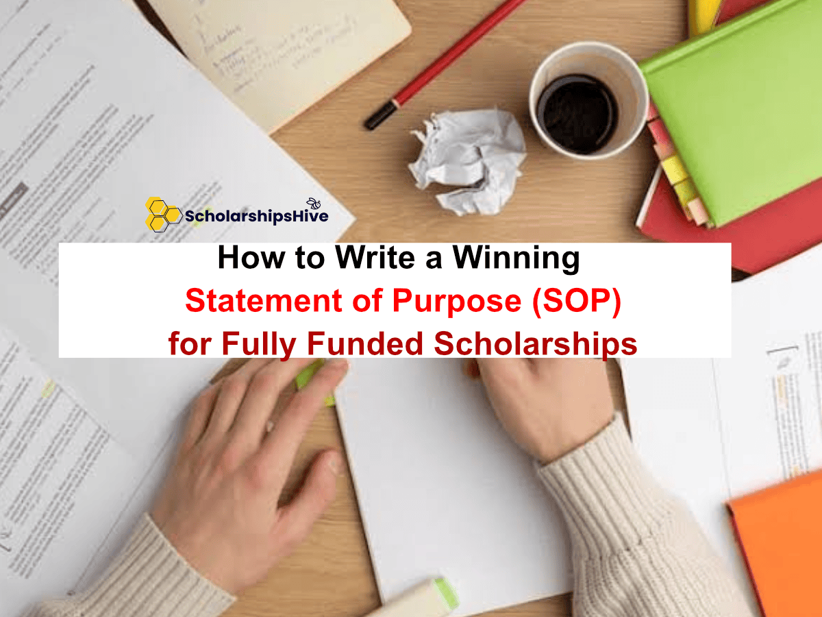 How to Write a Winning Statement of Purpose (SOP) for Fully Funded Scholarships