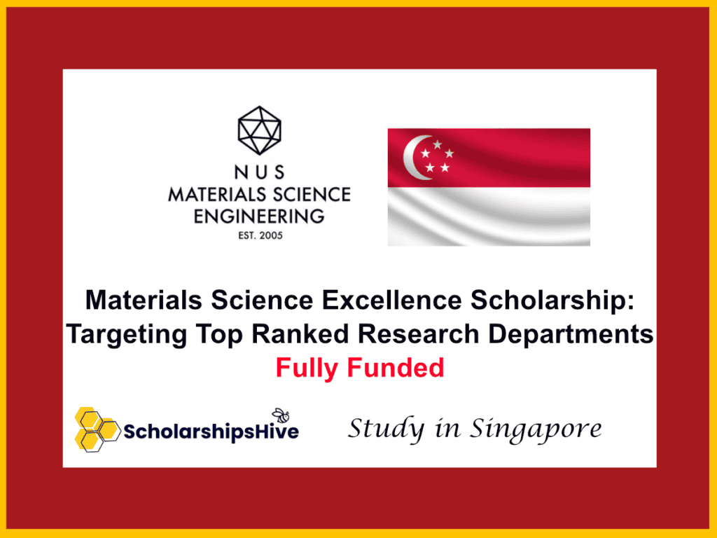 Materials Science Excellence Scholarship: Targeting Singapore's Top Globally Ranked Research Departments in Singapore
