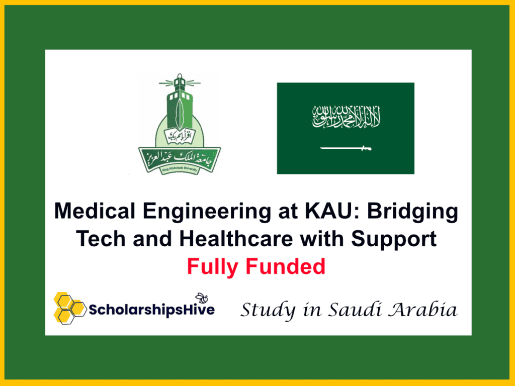 Medical Engineering at KAU: Bridging Tech and Healthcare with Support, Saudi Arabia | Fully Funded