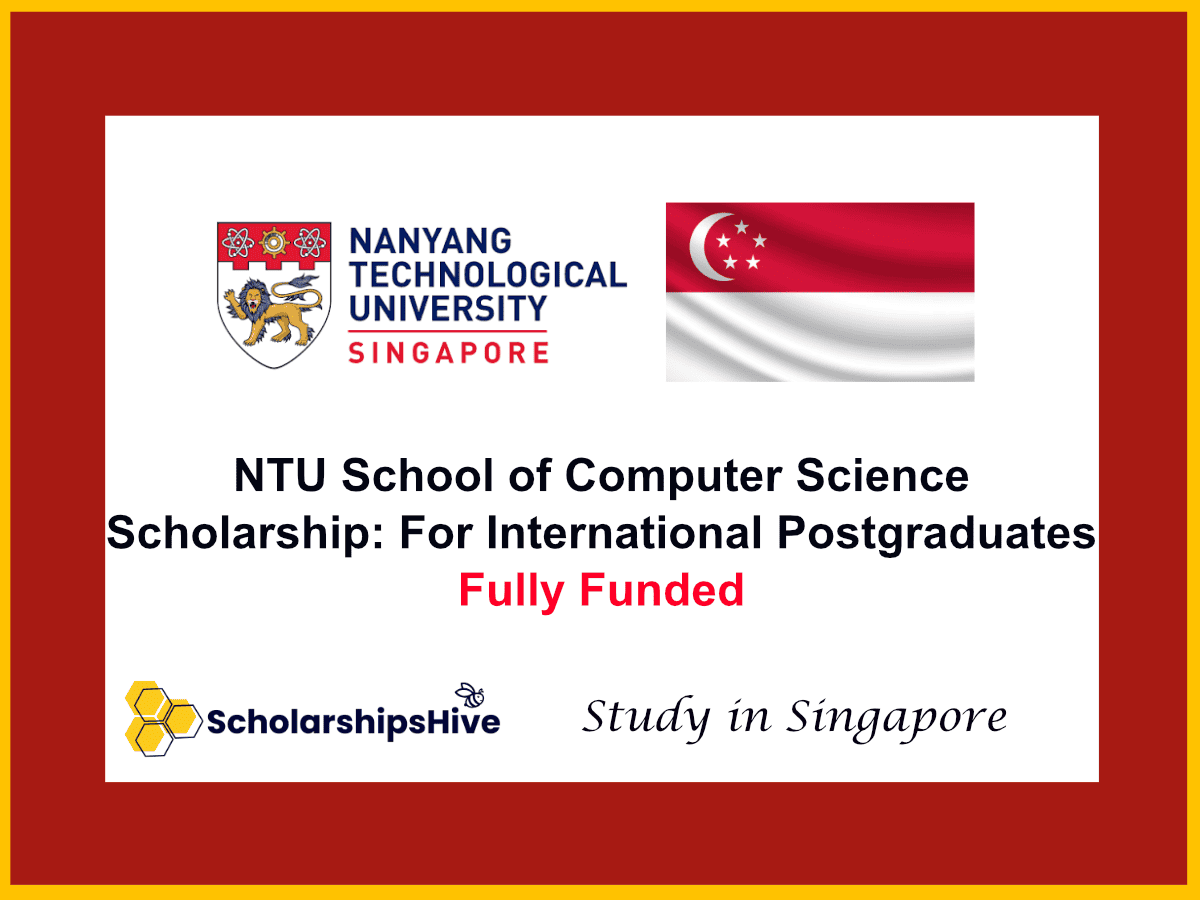 NTU School of Computer Science Scholarship: High-CPC Tech Targets for International Postgraduates, Singapore | Fully Funded