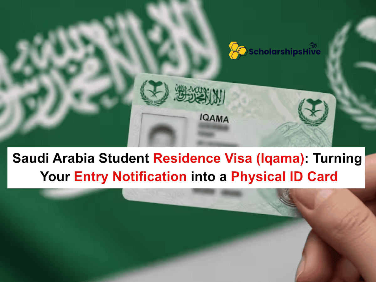 Saudi Arabia Student Residence Visa (Iqama): Turning Your Entry Notification into a Physical ID Card