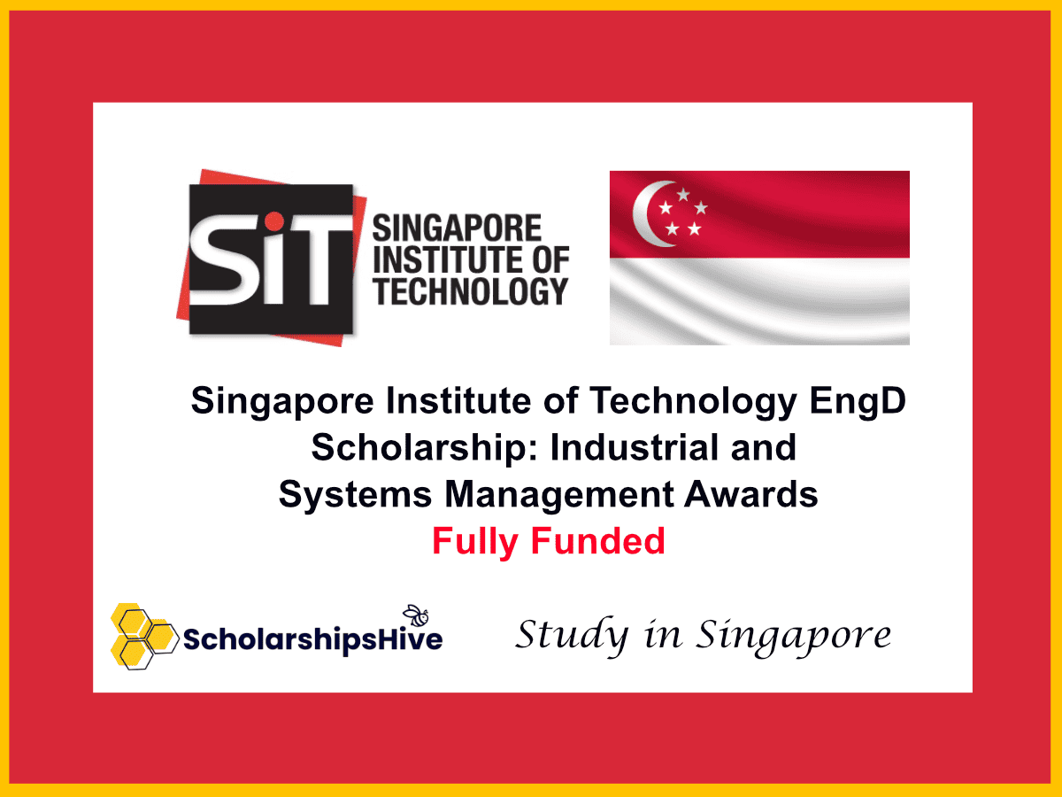 Singapore Institute of Technology (SIT) EngD Scholarship: Industrial and Systems Management Awards in Singapore