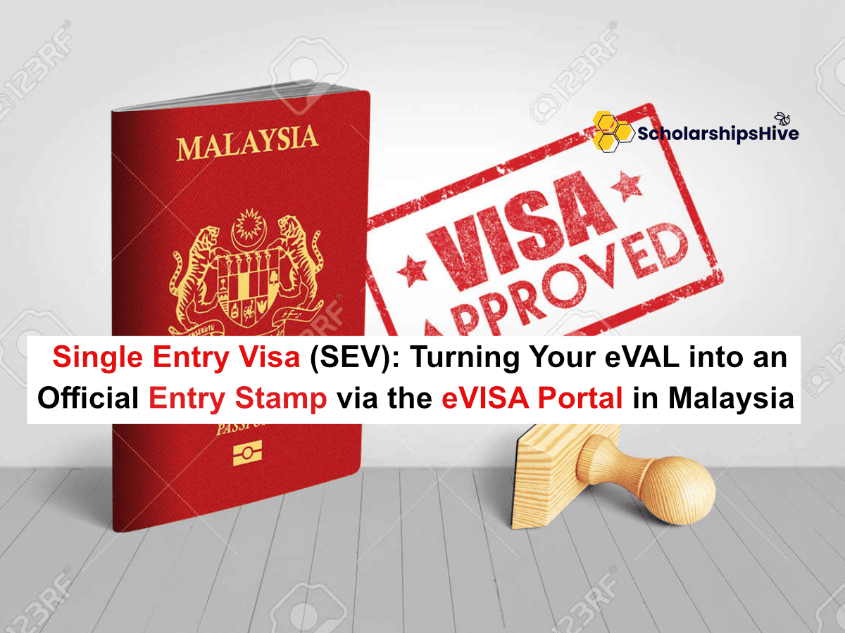 Single Entry Visa (SEV): Turning Your eVAL into an Official Entry Stamp via the eVISA Portal in Malaysia