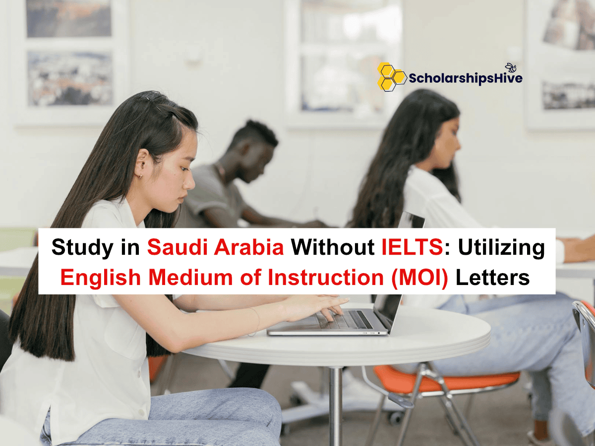 Study in Saudi Arabia Without IELTS: Utilizing English Medium of Instruction (MOI) Letters