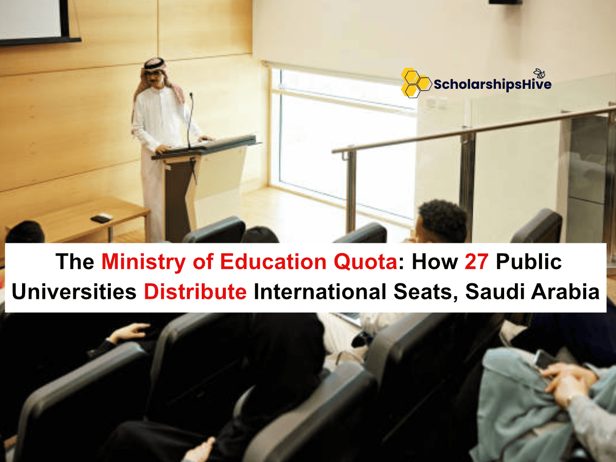 The Ministry of Education (MOE) Quota: How the 27 Public Universities Distribute International Seats, Saudi Arabia | Fully Funded