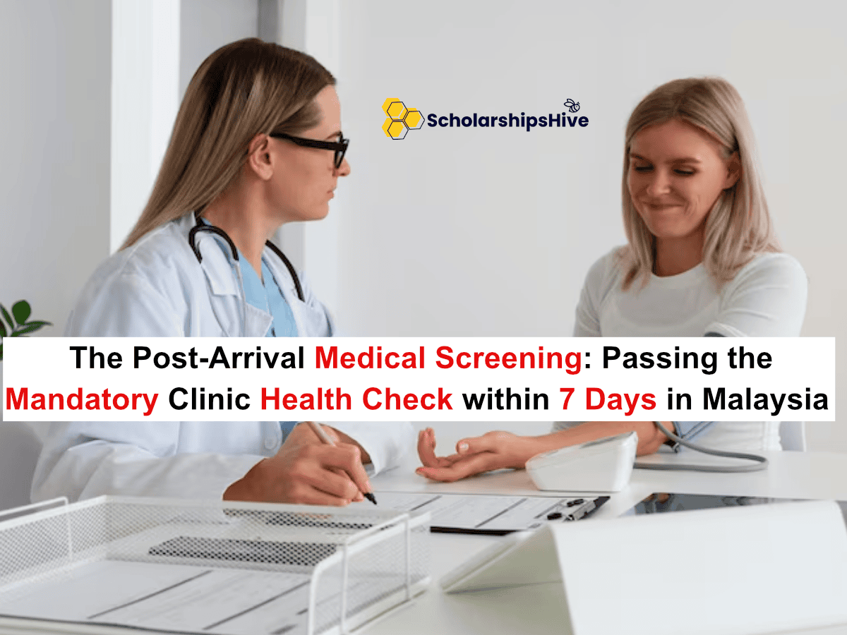 The Post-Arrival Medical Screening: Passing the Mandatory Clinic Health Check within 7 Days in Malaysia