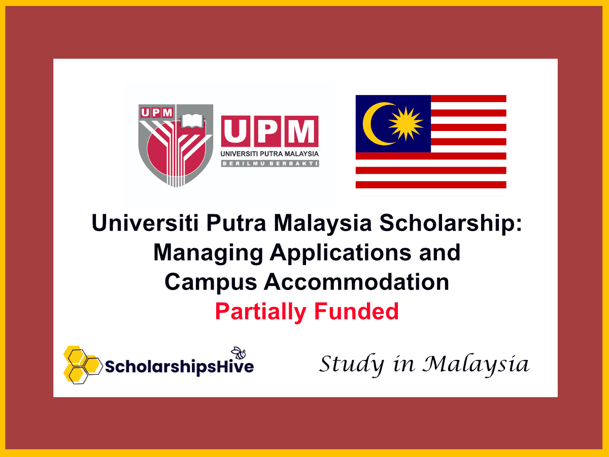 Universiti Putra Malaysia (UPM) Scholarship: Managing Applications and Campus Accommodation | Partially Funded