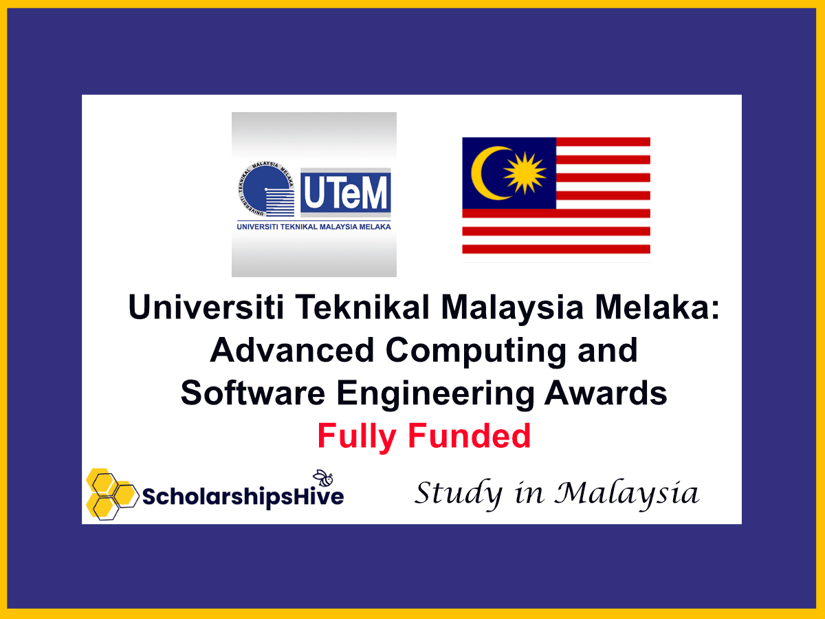 Universiti Teknikal Malaysia Melaka (UTeM): Advanced Computing and Software Engineering Awards | Fully Funded