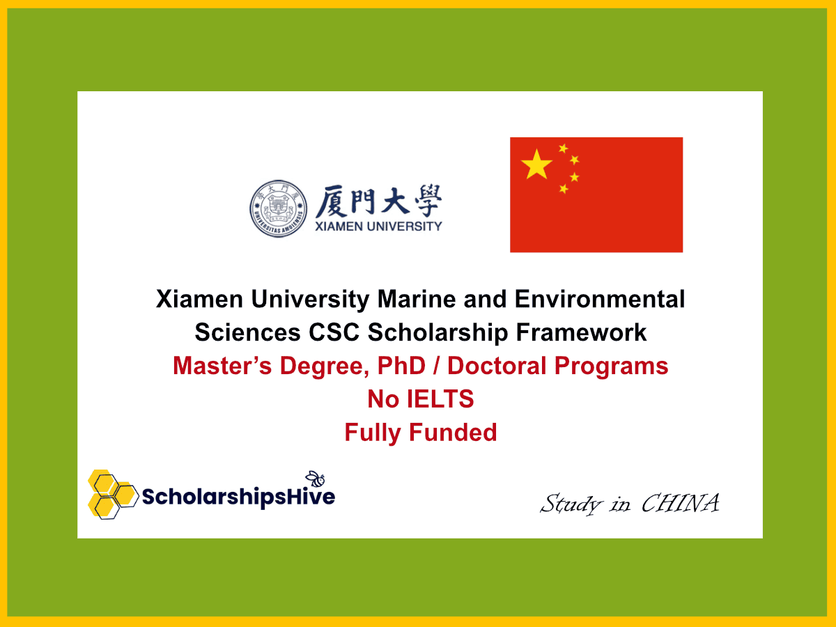 Xiamen University Marine and Environmental Sciences CSC Scholarship Framework