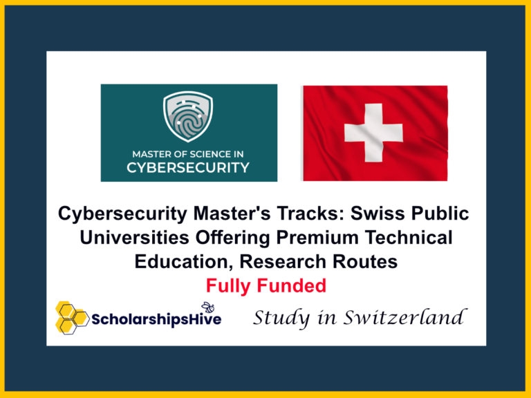 Cybersecurity Master's Tracks: Swiss Public Universities Offering Premium Technical Education, Research Routes in Switzerland | Fully Funded