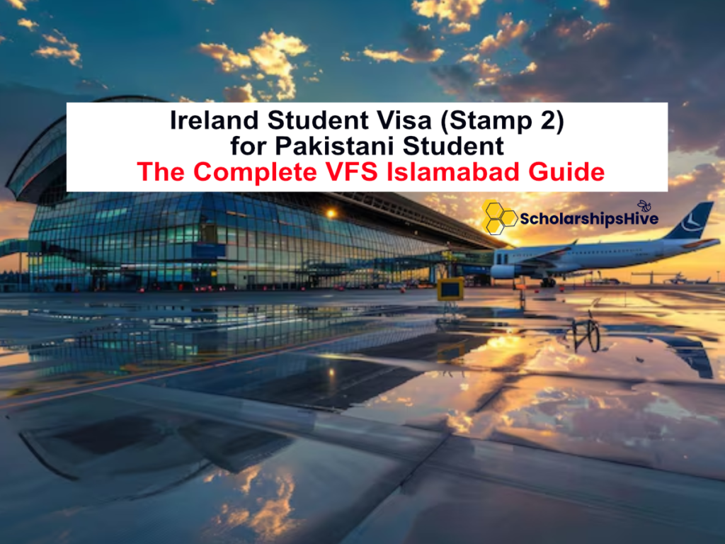 Ireland Student Visa (Stamp 2) for Pakistani Students: The Complete VFS Islamabad Guide