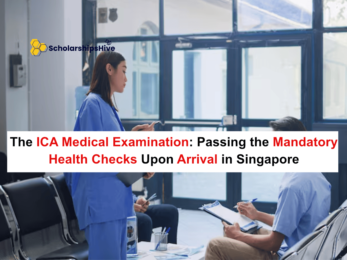 The ICA Medical Examination: Passing the Mandatory Health Checks Upon Arrival in Singapore