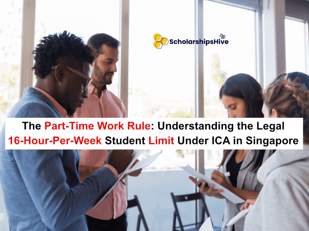 The Part-Time Work Rule: Understanding the Legal 16-Hour-Per-Week Student Limit Under ICA in Singapore