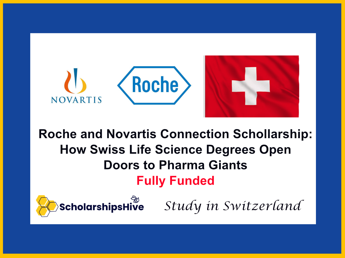 The Roche and Novartis Connection Schollarship: How Swiss Life Science Degrees Open Doors to Pharma Giants in Switzerland | Fully Funded