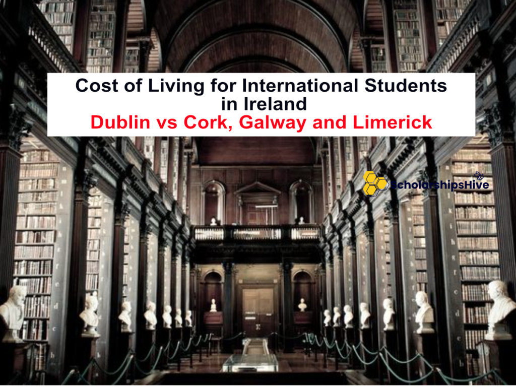 Cost of Living for International Students in Ireland 2026: Dublin vs Cork, Galway and Limerick