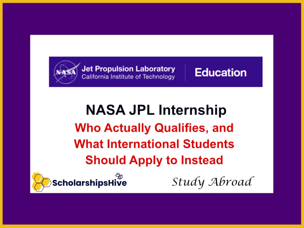 NASA JPL Internship: Who Actually Qualifies, and What International Students Should Apply to Instead