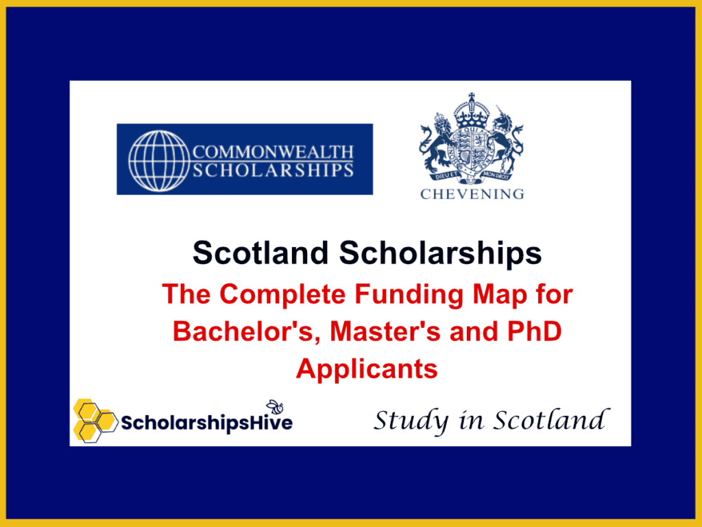 Scotland Scholarships The Complete Funding Map for Bachelor, Master's and PhD Applicants